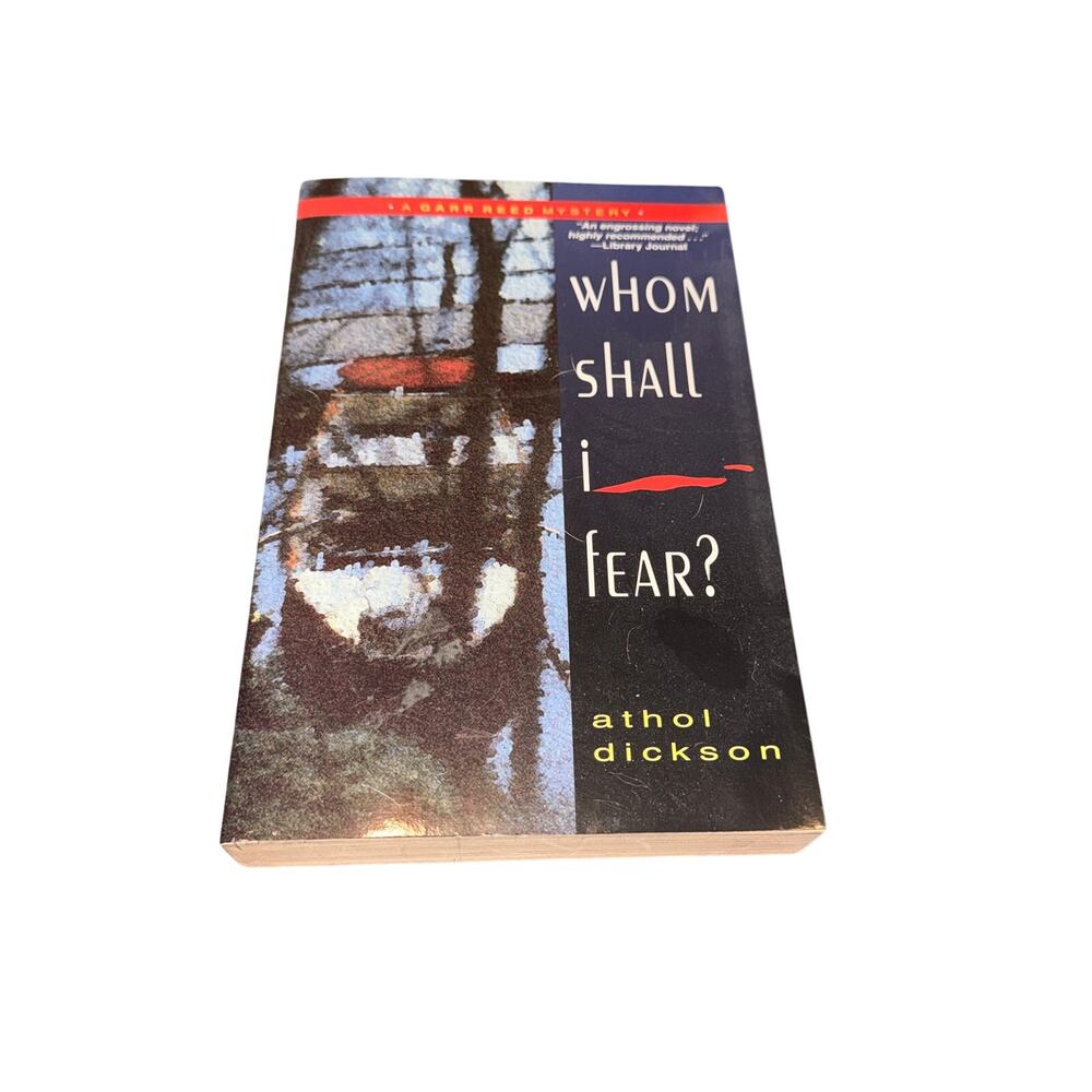 Whom Shall I Fear A Garr Reed Mystery Athol Dickson Paprback